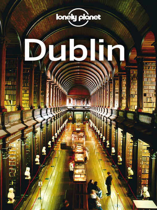 Title details for Dublin Travel Guide by Lonely Planet - Wait list